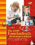 Schettler, Heike - Das große Forscherbuch für Grundschulkinder