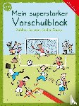 Barnhusen, Friederike - Mein superstarker Vorschulblock. Zahlen, Formen, Fehler finden