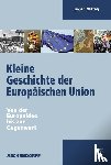 Mittag, Jürgen - Kleine Geschichte der Europäischen Union