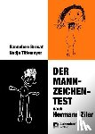 Ziler, Hermann, Brosat, Hannelore, Tötemeyer, Nadja - Der Mann-Zeichen-Test