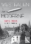  - Westfalen in der Moderne 1815-2015