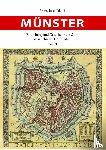 Jakobi, Franz-Josef - Münster - Entstehung und Geschichte der Stadt