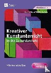 Heyder, Sabine, Morlock, Brigitte - Kreativer Kunstunterricht in der Sekundarstufe. Arbeiten mit Farben