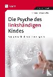 Sattler, Johanna Barbara - Die Psyche des linkshändigen Kindes