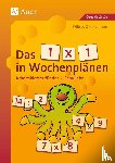 Zimmermann, Wiltrud - Das 1 x 1 in Wochenplänen, Klasse 2