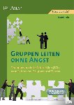 Klein, Irene - Gruppen leiten ohne Angst
