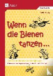 Wobig, Tanja - Wenn die Bienen tanzen...