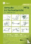 Dröse, Ingrid, Weiß, Lorenz - Versuche im Sachunterricht der Grundschule
