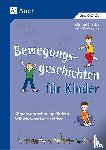 Chissick, Michael, Proßowsky, Petra - Bewegungsgeschichten für Kinder