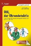 Dolenc-Petz, Ruth, Hartmann, Erich - Olli, der Ohrendetektiv