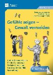 Jennewein, E., Schiwy, M., Töpelmann, R. - Gefühle zeigen - Gewalt vermeiden