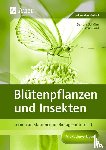 Graf, Erwin, Schüler, Sandra - Blütenpflanzen und Insekten