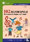 Storms, Jerry - 102 Musikspiele für Unterricht, Pause und Freizeit