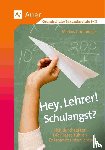 Grimminger, Markus - Hey, Lehrer! Schulangst?