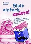 Strassel, Bernhard - Bleib einfach anders!