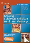 Krafft, Karin, Maihöfner, Elli, Rahm, Anja - Kreative Spielmöglichkeiten rund ums Memory