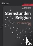 Rieß, Wolfgang, Schlereth, Reinhard - Sternstunden Religion, Klasse 7/8
