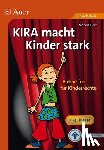 Dörr, Monika - KIRA macht Kinder stark