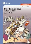 Twardy, Franziska - Musikgeschichte auf einen Blick (5. bis 13. Klasse)