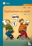Ambühl, Margrit - Kopfrechnen zu zweit. 3./4. Klasse
