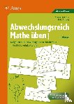 Bettner, Marco, Dinges, Erik - Abwechslungsreich Mathe üben 1. Klasse