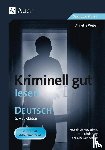 Weber, Annette - Kriminell gut lesen. Deutsch 5.-7. Klasse