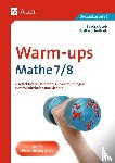 Jacob, Sandra, Scheffczik, Walter - Warm-Ups Mathe 7/8