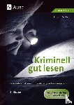 Weber, Annette - Kriminell gut lesen. 2. Klasse