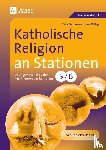 Schauer, Tina, Wittig, Inge - Katholische Religion an Stationen 5/6