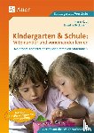 Beckmann, Brigitte, Kobl, Karin - Kindergarten & Schule: Miteinander und voneinander lernen