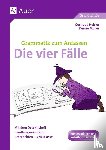 Heisler, Gertraud, Müller, Denise - Grammatik zum Anfassen - Die vier Fälle