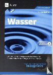 Bablick, Daniela - Naturwissenschaften integriert: Wasser