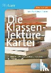 Meyer-Clemens, Anna-Maria - Die Klassenlektüre-Kartei - Differenzierte Vorlagen zur Arbeit mit Literatur in der Sekundarstufe I