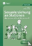 Konz, Tina, Sommer, Sandra, Kraus, Sandra - Sexualerziehung an Stationen 3/4