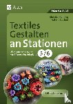 Henning, Christian, Spellner, Cathrin - Textiles Gestalten an Stationen 5-6