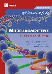 Fleige, Jennifer, Seegers, Anke, Upmeier zu Belzen, Annette, Krüger, Dirk - Modellkompetenz im Biologieunterricht Klasse 7-10