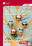 Bollenhagen, Britta - Gestalten Klassenzimmer - mehr als Basteln 1+2