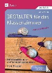 Müller, Denise - Gestalten Klassenzimmer - mehr als Basteln 3+4