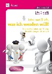 Mittelstädt, Holger, Mittelstädt, Rainer - Jetzt weiß ich, was ich werden will