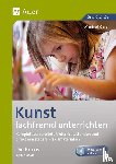 Kiesel, Manfred - Kunst fachfremd unterrichten, Die Praxis, 3-4