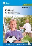 Neumerkel, Jochen - Fußball für die Grundschule