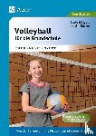 Büngers, Beate, Rücker, Kristin - Volleyball für die Grundschule