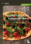 Troll, C., Engelhardt, M., Pohmann, S., Schmitz, B. - Hauswirtschaft für Fortgeschrittene