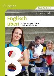 Jung, Christine, Schwehm, Eva - Englisch üben Klasse 8