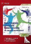 Keemss, Thomas - Rhythmus, Groove & Percussion im Musikunterricht