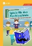 Sander, Manon - Spiele für den Abschlusskreis - Motivierende Ideen für die Grundschule (1. bis 4. Klasse)