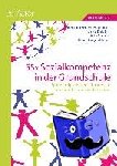  - 55x Sozialkompetenz in der Grundschule - Spiele und praktische Übungen für emotionales und soziales Lernen (1. bis 4. Klasse)