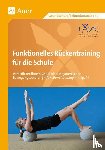 Zangerl, Welsch, Beck, Rösch - Funktionelles Rückentraining für die Schule