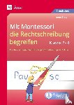 Eicken, Anne - Mit Montessori die Rechtschreibung begreifen 2-4