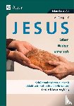 Rieß, Wolfgang - Jesus - Leben, Wirken, Botschaft Klasse 5-7